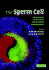 The Sperm Cell: Production, Maturation, Fertilization, Regeneration