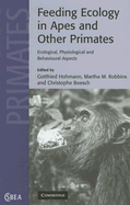 Feeding Ecology in Apes and Other Primates
