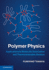Polymer Physics: Applications to Molecular Association and Thermoreversible Gelation