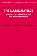 The Classical Fields: Structural Features of the Real and Rational Numbers