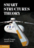 Smart Structures Theory (Cambridge Aerospace Series, Series Number 35)