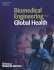 Biomedical Engineering for Global Health (Cambridge Texts in Biomedical Engineering)
