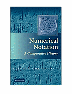 Numerical Notation: a Comparative History