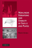 Nonlinear Vibrations and Stability of Shells and Plates