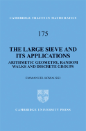 The Large Sieve and Its Applications: Arithmetic Geometry, Random Walks and Discrete Groups (Cambridge Tracts in Mathematics, Series Number 175)
