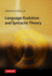 Language Evolution and Syntactic Theory (Approaches to the Evolution of Language)