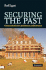 Securing the Past: Conservation in Art, Architecture and Literature