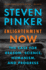 Enlightenment Now: the Case for Reason, Science, Humanism, and Progress
