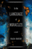In the Language of Miracles: a Novel