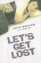 Let's Get Lost