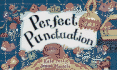 The Perfect Pop-Up Punctuation Book