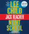 Night School: a Jack Reacher Novel