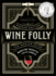 Wine Folly: Magnum Edition: the Master Guide