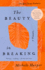 The Beauty in Breaking: a Memoir