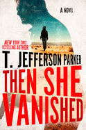 Then She Vanished (a Roland Ford Novel)