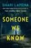 Someone We Know: a Novel