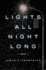 Lights All Night Long: a Novel