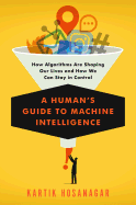 A Human's Guide to Machine Intelligence