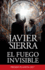 El Fuego Invisible / the Invisible Fire (Spanish Edition)