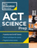 Princeton Review Act Science Prep: 4 Practice Tests + Review + Strategy for the Act Science Section (College Test Preparation)