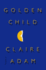 Golden Child: a Novel