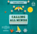 Calling All Minds (How to Think and Create Like an Inventor)