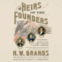 Heirs of the Founders: the Epic Rivalry of Henry Clay, John Calhoun and Daniel Webster, the Second Generation of American Giants