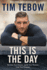 This is the Day: Reclaim Your Dream. Ignite Your Passion. Live Your Purpose