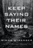 Keep Saying Their Names