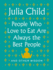 People Who Love to Eat Are Always the Best People: and Other Wisdom
