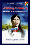 Journey for Peace: the Story of Rigoberta Menchu (Rainbow Biography)