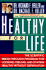 Healthy for Life: the Scientific Breakthrough Program for Looking Feeling and Staying Healthy Without Deprivation