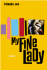My Fine Lady: a Novel
