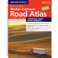 Rand McNally 2013 Deluxe Motor Carriers' Road Atlas: United States, Canada, Mexico