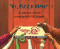 Hi, Pizza Man!