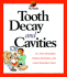 Tooth Decay and Cavities (My Health)