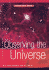 Observing the Universe (Out of This World)