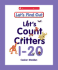 Let's Count Critters, 1-20 (Let's Find Out Early Learning Books: Letters/Numbers)
