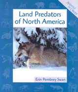 Land Predators of North America (Animals in Order)