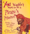 You Wouldn't Want to Be a Pirate's Prisoner