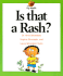 Is That a Rash? (My Health)