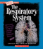 The Respiratory System (True Book: Health and the Human Body) (Library Edition)