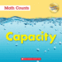 Capacity (Math Counts: Updated Edition) (Math Counts, New and Updated)