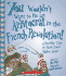 You Wouldn't Want to Be an Aristocrat in the French Revolution! : a Horrible Time in Paris You'D Rather Avoid