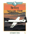 The First Supersonic Flight: Captain Charles E. Yeager Breaks the Sound Barrier (First Book)