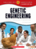 Genetic Engineering: Science, Technology, Engineering (Calling All Innovators: a Career for You)