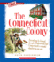 The Connecticut Colony (True Books)