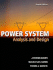 Power System Analysis and Design