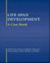 Life-Span Development: a Case Book