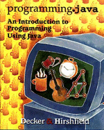 Programming. Java: an Introduction to Programming Using Java/With Lab Manual